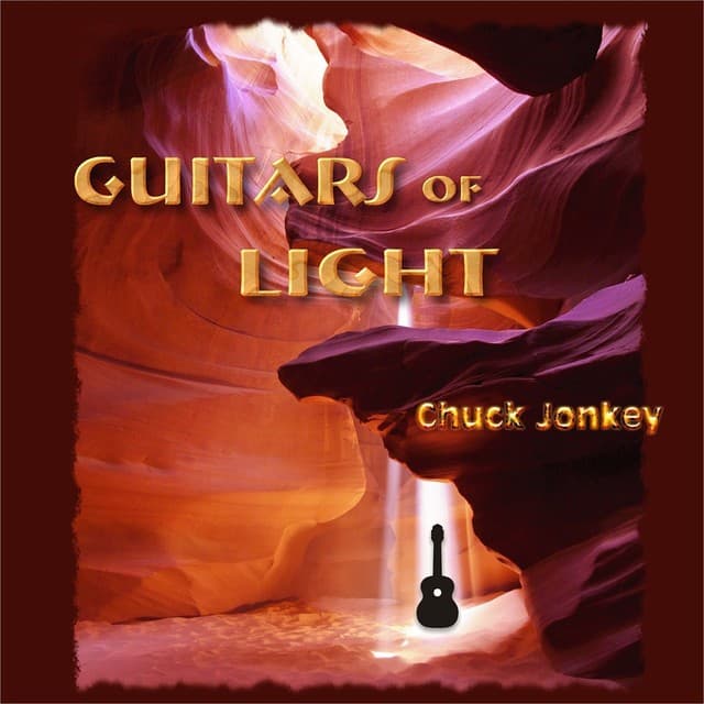 Guitars of Light - Chuck Jonkey