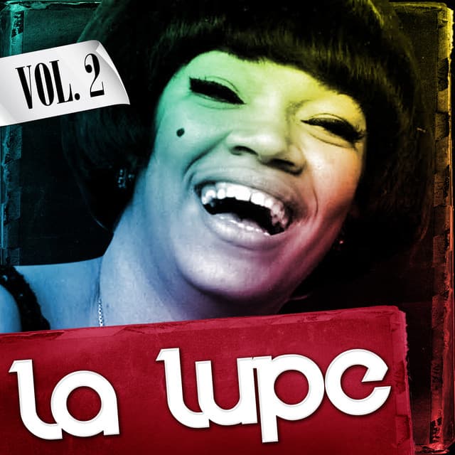 La Lupe. Vol. 2 - La Lupe