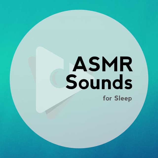 ASMR Sounds for Sleep