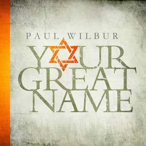 Your Great Name - Paul Wilbur