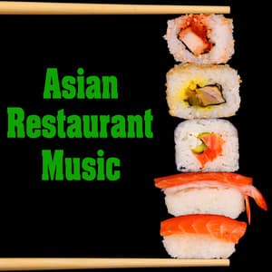 Asian Restaurant Music - Dinner Music