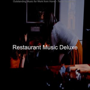 Outstanding Music for Work from Home - Tenor Saxophone - Restaurant Music Deluxe