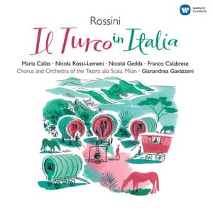 Rossini: Il Turco in Italia - Gioachino Rossini