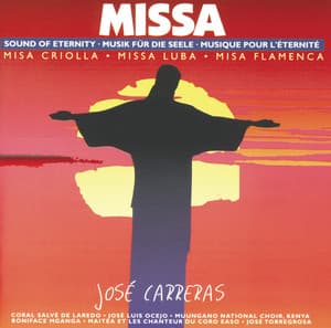 Missa - Sound of Eternity - José Carreras