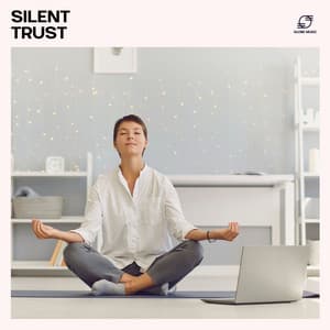 Silent Trust: Relaxing Music and Soundhealing - Meditation & Stress Relief Therapy