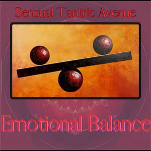 Emotional Balance - Sensual Tantric Avenue