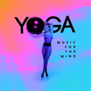 Yoga Music for the Mind - Yoga Music