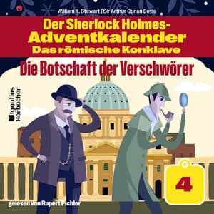 Die Botschaft der Verschwörer - Der Sherlock Holmes-Adventkalender - Das römische Konklave