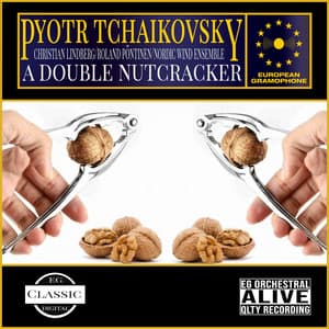 Double Nutcracker - Pyotr Ilyich Tchaikovsky