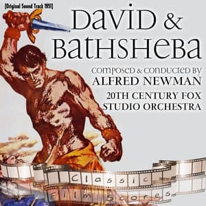 David and Bathsheba - Twentieth Century-Fox Studio Orchestra