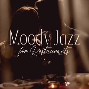 Moody Jazz for Restaurants: Romantic Love, Dinner for Two, Evening Ambience, Amorous Sounds - Romantic Piano Ambient