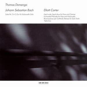 J.S. Bach / Elliott Carter - Thomas Demenga