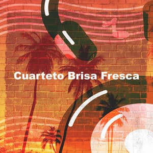 Cuarteto Brisa Fresca - Musique de Fond Jazz