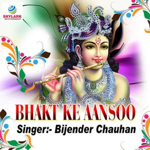 Bhakt Ke Aansoo - Bijender Chauhan