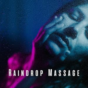 Raindrop Massage: Binaural Soundscape for Soothing Therapy - Calming Rain