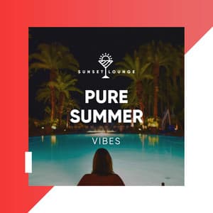 Pure Summer Vibes - Chilled Ibiza