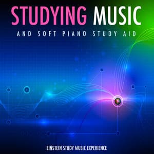 Studying Music and Soft Piano Study Aid - Einstein Study Music Experience