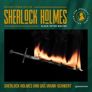 Sherlock Holmes und das Urumi-Schwert - Arthur Conan Doyle