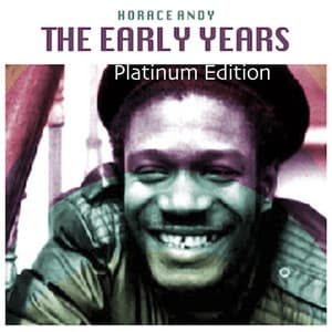 The Early Years - Horace Andy