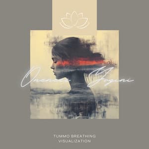 Tummo Breathing Visualization - Oneness Yogini