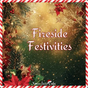 Fireside Festivities - Xmas Jazz Cafe