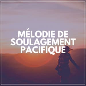 Mélodie de Soulagement Pacifique - Ambiente
