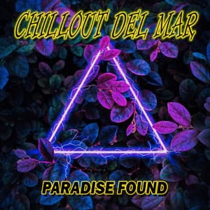 Paradise Found - Chill Out Del Mar