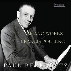 Piano Works of Francis Poulenc - Francis Poulenc