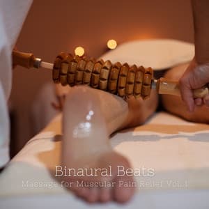 Binaural Beats: Massage for Muscular Pain Relief Vol. 1 - 1 Hour Massage