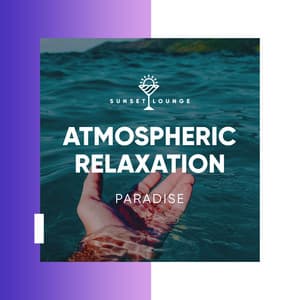 Atmospheric Relaxation Paradise - Buddha Spirit Ibiza Chillout Lounge Bar Music DJ