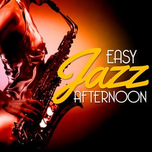 Easy Jazz Afternoon - Easy Listening Chilled Jazz