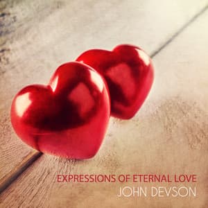 Expressions of Eternal Love - John Devson