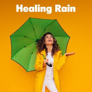 Healing Rain - Nature Sounds
