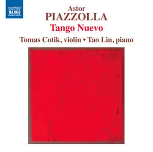Piazzolla: Tango Nuevo - Tomás Cotik