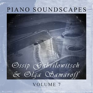 Piano Soundscapes, Vol. 7 - Olga Samaroff