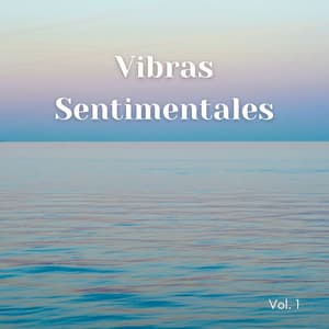 Lofi: Vibras Sentimentales Vol. 1 - Chill Vaca Lofi