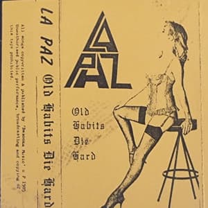 Old Habits Die Hard - La Paz