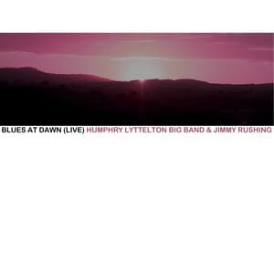 Blues At Dawn - Humphrey Lyttelton