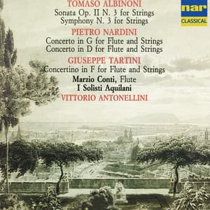 Tartini, Albinoni, Nardini: Flute Concertos - Marzio Conti