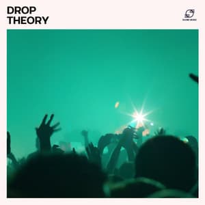 Drop Theory - DJ Edm