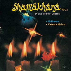 Shamakhana Vol. 2 - A Live Mehfil Of Ghazals - Hariharan