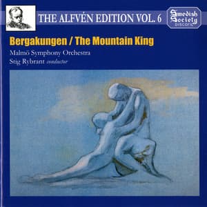Alfvén Edition, Vol. 6: Bergakungen, Op. 37 - Hugo Alfvén