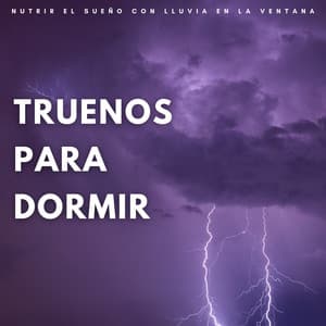 Truenos Para Dormir: Nutrir El Sueño Con Lluvia En La Ventana - Club de música Lofi