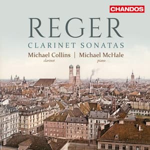 Reger: Clarinet Sonatas - Max Reger
