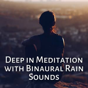 Deep in Meditation with Binaural Rain Sounds - Binaural Beat Brainwave Subliminal Systems