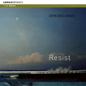 Resist - Armand Amar