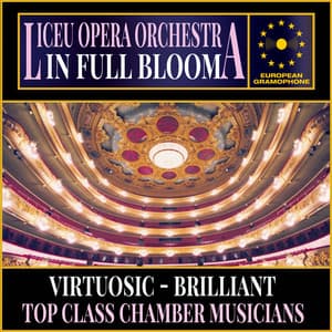 Liceu Opera Orchestra: In Full Bloom - Wolfgang Amadeus Mozart