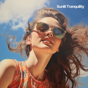 Sunlit Tranquility - Instant Relax