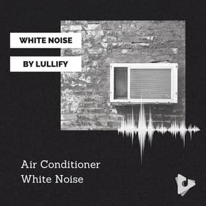 Air Conditioner White Noise - White Noise by Lullify