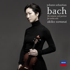 J.S. Bach: Sonatas and Partitas for Solo Violin - Johann Sebastian Bach